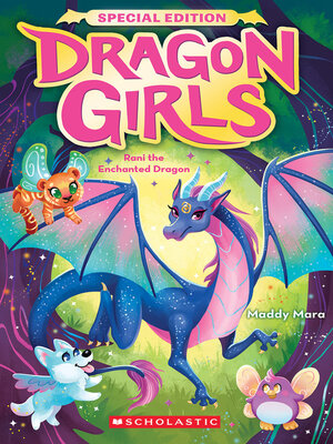 cover image of Rani the Enchanted Dragon (Dragon Girls Special Edition #1)
